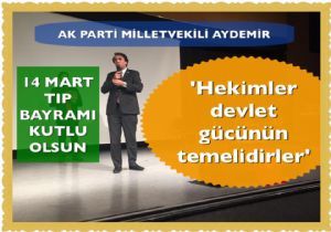 Aydemir: ‘Toplum Sağlığının Sigortasısınız '