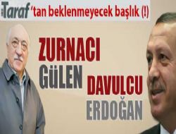 Davulcu Erdoğan zurnacı Gülen
