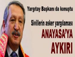Askere sivil yargı yolu Anayasa'ya aykırı