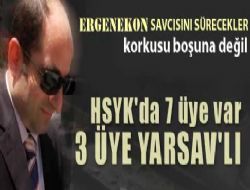 HSYK'nın üç üyesi YARSAV'lı
