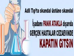Adli Tıp'ta yeni skandal