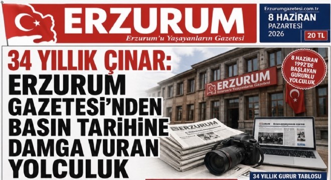 34 Yıllık Çınar: Erzurum Gazetesi'nden Basın Tarihine Damga Vuran Yolculuk