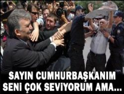 'Cumhurbaşkanım sizi çok seviyorum ama...'