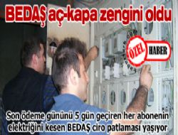 BEDAŞ aç-kapa zengini oldu
