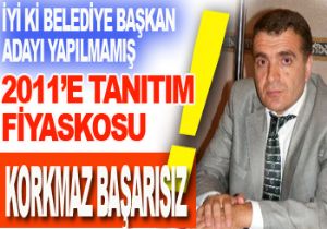 KORKMAZ ÇOK VURDUMDUYMAZ!