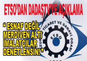 ETSO: YANLIŞ ANLAŞILDIK!