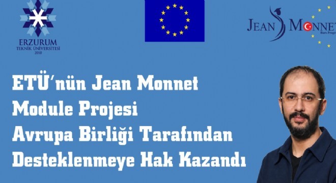 ETÜ'nün Jean Monnet Module Projesine AB desteği