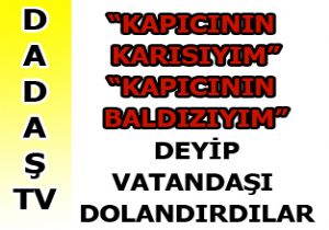 POLİS PEŞLERİNE DÜŞTÜ