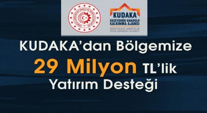 KUDAKA'dan bölgeye 29 milyon yatırım desteği