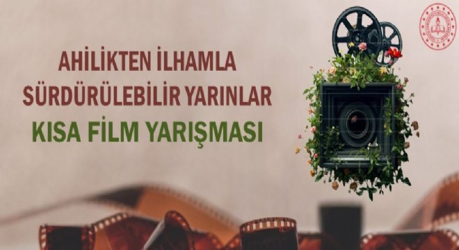 MEB'den Ahilikten İlhamla Sürdürülebilir Yarınlar film yarışması