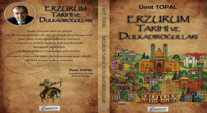 Topal'dan ‘Erzurum Tarihi ve Dulkadiroğulları'