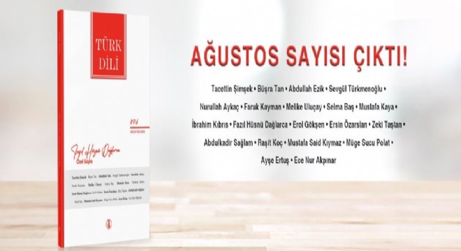 Türk Dili'nin Ağustos sayısı yayımlandı