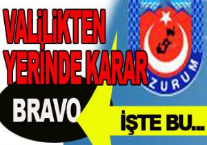 VİLAYETTEN RAHATLATAN KARAR