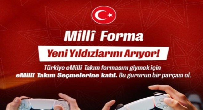 e-Millî Takım seçmeleri başladı