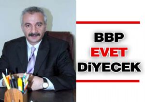 BBP kararını açıkladı