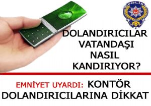 Kontör dolandırıcılarına dikkat