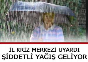 Sel ve su baskınlarına dikkat!