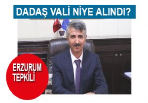 Valiler Kararnamesine Erzurum'dan tepki var!