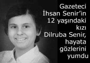 GAZETECİ SENİR'İN ACI GÜNÜ