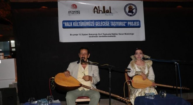 ‘Halk Kültürümüzü Geleceğe Taşıyoruz'