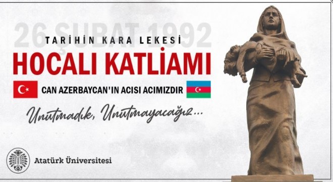 ‘Hocalı şehitlerini rahmetle anıyoruz'